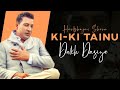 Ki Ki Tainu Dukh Dasiye Harbhajan Shera Punjabi Songs 2020 FinetouchMusic