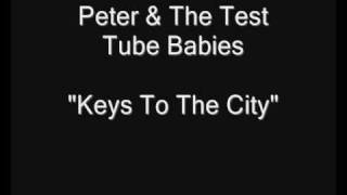 Peter & The Test Tube Babies - Keys To The City [HQ Audio]