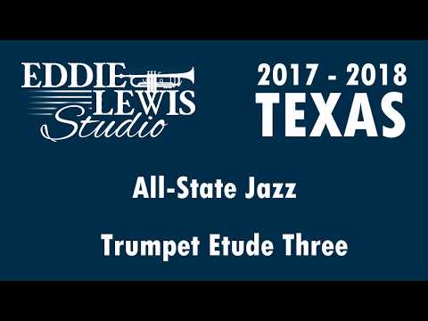 Trumpet Etude Three - 2018 Texas All-State Jazz