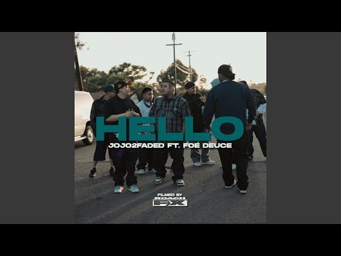 Hello (feat. Foe Deuce)
