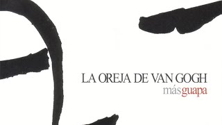 Más Guapa - La Oreja de Van Gogh (Álbum Completo)