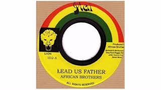 African Brothers  - Lead Us Father - 7" - Ital