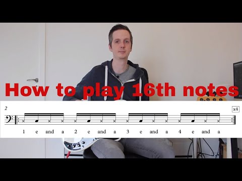 How to play 16th notes on the bass