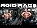 ROID RAGE LIVE STREAM 160 | BEST LOW BACK EXERCISES | WHAT ESTER FOR DAILY INJECTIONS | DONT BUY E