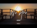HAEVN - We Are (Lyric/Lyrics Video)