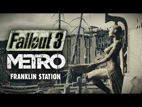 Fallout 3 Metro 3: Franklin Station & The Burnmaster