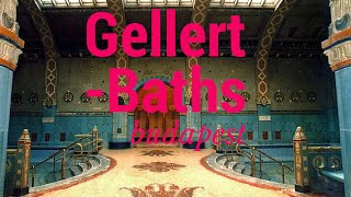 Budapest - Gellert Thermal Baths
