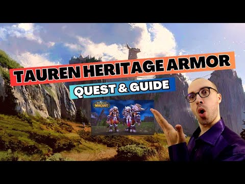 Tauren Heritage Armor FAST Guide & Appearance | Patch 10.0.7 Update & Changes