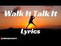 Migos Walk It Talk It Lyrics Ft Drake