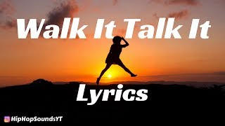 Migos - Walk It Talk It (Lyrics) ft. Drake