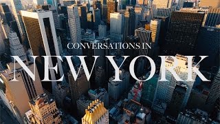 CONVERSATIONS IN NEW YORK: Reality of Living Your Passion