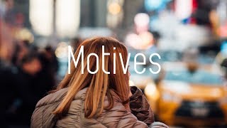 Motives Music Video