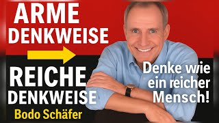 Reich denken vs. arm denken – Was Bodo Schäfer wirklich lehrt