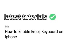 How To Enable Emoji Keyboard on Iphone