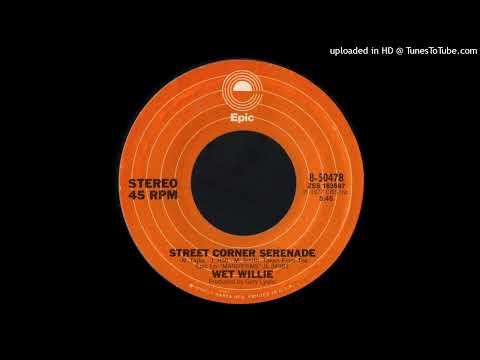 1978_185 - Wet Willie - Street Corner Serenade - (45)(3.40)