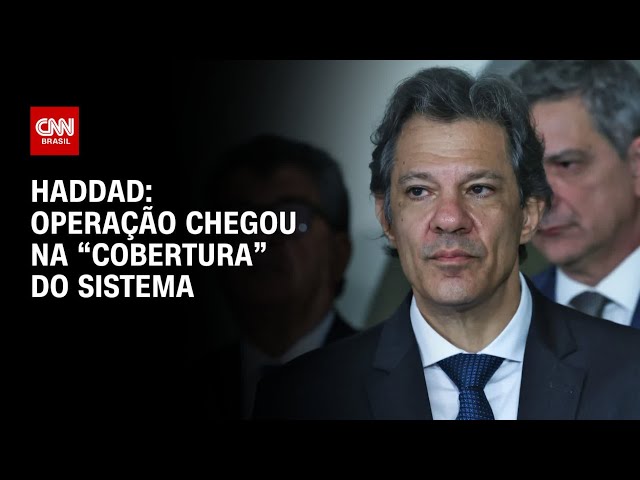 Megaoperação contra PCC chegou na “cobertura” do sistema, diz Haddad | CNN 360º