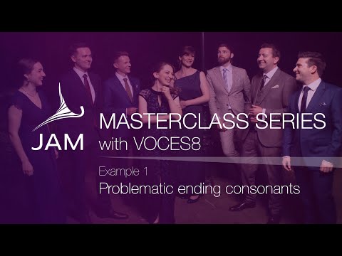 1. Problematic Ending Consonants · CHORAL MASTERCLASS SERIES with VOCES8