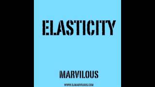 Elasticity - DJ Marvilous