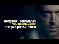 Hrithik Roshan TUM NAHI SAMJHOGE Motivational Video