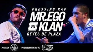 MR EGO vs KLAN / Reyes de Plaza en Pressing Rap