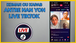 🟢 Kijan ou kapab antre nan Yon Live Tiktok fasil