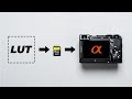 How To Install USER LUTs On Sony Cameras A6700 ZV E1 A7c II FX3 FX30