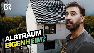 Lohnt sich ein Eigenheim? Warum zum Bauen heute Mut gehört | Lohnt sich das? | Doku | BR
