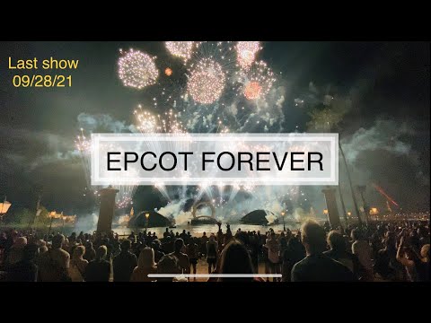 Epcot Forever Last Show 9/28/21 - Walt Disney World #epcotforever #epcot