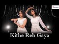 Kithe Reh Gaya Video | Neeti Mohan | Dance Cover | Natya Social
