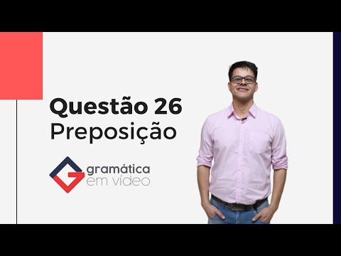 Questão 26 - Preposição