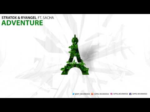 Stratox & Ryangel ft. Sacha - Adventure