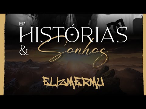 Elizmermu - Foco Na Missão ( vídeo clipe oficial ) EP: Histórias e Sonhos