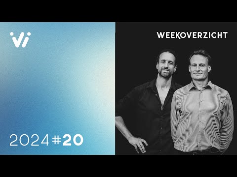 Weekoverzicht #20 2024 - Willem Engel en Jeroen Pols