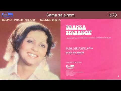 Branka Stanarcic - Sama sa sinom - (Audio 1979)