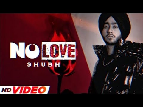 No Love - Shubh (Official Video) | Latest Punjabi Songs 2022