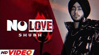 No Love - Shubh (Official Video)  Latest Punjabi S