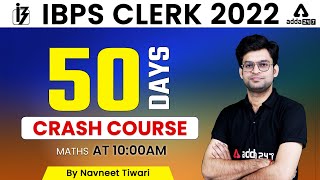 IBPS CLERK 2022 | Maths | 50 Days Crash Course | Day #1 By Navneet Tiwari