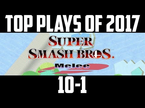 SSBM Top 10 Plays of 2017 - Part 5/5  Super Smash Bros. Melee