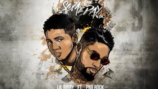 Lil Bibby x PnB Rock - Someday 432Hz