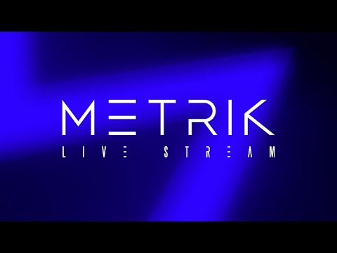 Metrik - Live Stream 020