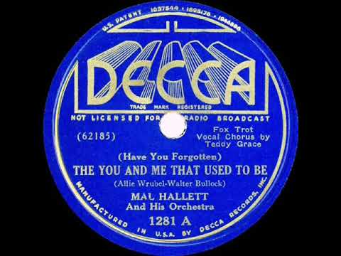 1937 Mal Hallett - The You And Me That Used To Be (Teddy Grace, vocal)