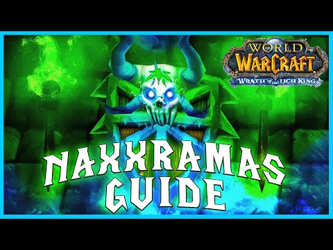 Why NAXX WOTLK is perfect for Casual Players - Wotlk Guide