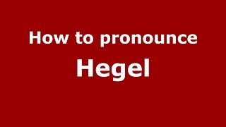 How to pronounce Hegel