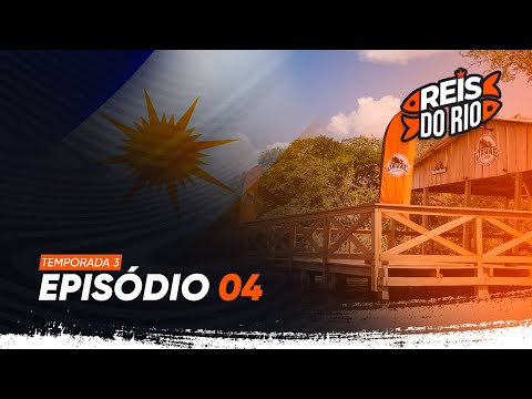 T3 - EPISÓDIO 4 - ENCONTRO DAS ESTRELAS NO JAVAÉ CAMP - TOCANTINS