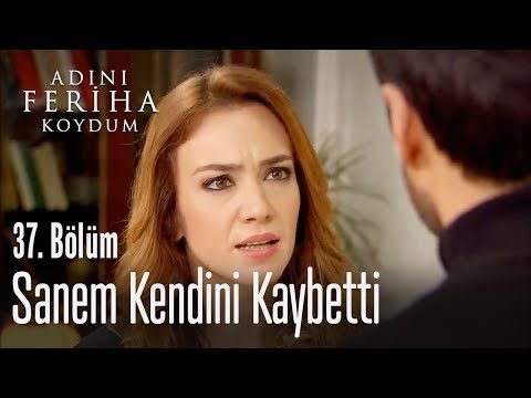 Levent'in Feriha aşkı Sanem'i çıldırttı - Adını Feriha Koydum 37. Bölüm