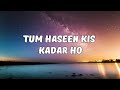 Tum Haseen Kis Kadar Ho - Lyrics | Md Aziz, Anuradha Paudwal | Keep Smiling