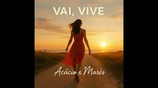 Vai, Vive