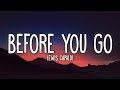 Lewis Capaldi - Before You Go (Lyrics) Lewis Capaldi - Before You Go (Lyrics)