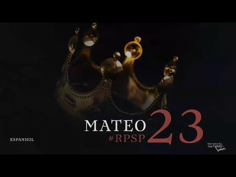 Mateo 23 - Reavivados Por Su Palabra | #RPSP