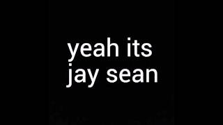 Dj Antoine Jay Sean Weekend love lyrics